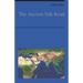 The Ancient Silk Road