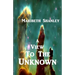 A View to the Unknown
