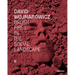 David Wojnarowicz: Brush Fires in the Social Landscape: Twentieth Anniversary Edition