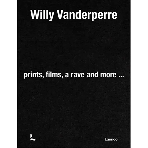 Willy Vanderperre: Prints, Films, a Rave and More...