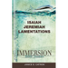 Immersion Bible Studies: Isaiah, Jeremiah, Lamentations