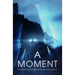 A Moment