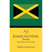 A-Z of Jamaican Patois (Patwah): Words, Phrases and How We Use Them.