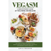 Vegasm: A Beginners Look At Veganism and health