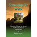 Learning To Walk: Decision Follow-up For New Teenage Believers