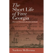 The Short Life of Free Georgia: Class and Slavery in the Colonial South