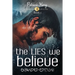 The LIES We Believe