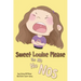 Sweet Louise Please: The No No Nos