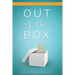 Out of the Box: A Journey In and Out of Emotional Captivity