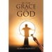 By the Grace of God: A Tribute to God and the Search for My Long Lost Sisters
