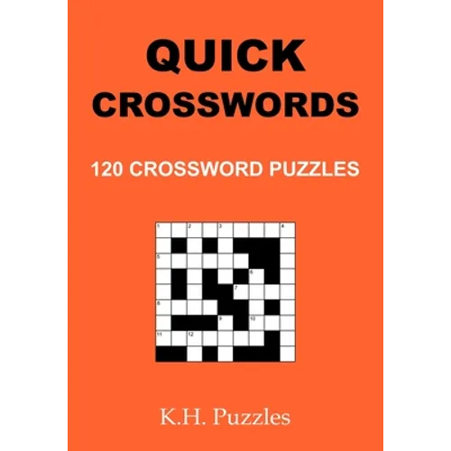 Quick Crosswords: 120 Crossword Puzzles