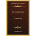Mr. Cantonwine: A Moral Tale