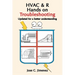 HVAC & R Hands on Troubleshooting: Updated for a better understanding