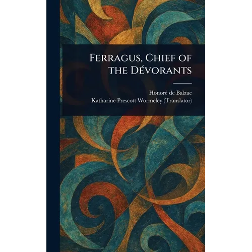 Ferragus, Chief of the Dévorants
