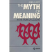 Myth of Meaning