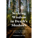 Seeking Wisdom in Death's Shadows: Collected Writings on How We Grieve