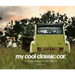 My Cool Classic Car: An Inspirational Guide to Classic Cars