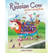 The Russian Cow and the Colorful Birds