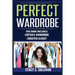 Perfect Wardrobe: Capsule Wardrobe, Curated Closet: Capsule Wardrobe, Curated Closet (Personal Style, Your Guide, Effortless, French)