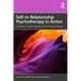 Self-In-Relationship Psychotherapy in Action: Individual, Couple, Family and Child Psychotherapy