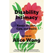 Disability Intimacy: Essays on Love, Care, and Desire