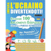 Impara l'Ucraino Divertendoti! - Per Principianti: Facile a Intermedio - Studiare 100 Argomenti Essenziali Grazie Alle Parole Intrecciate - Vol.1