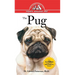 The Pug: An Owner's Guide to a Happy Healthy Pet