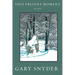 This Present Moment: New Poems