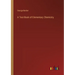A Text-Book of Elementary Chemistry