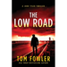 The Low Road: A John Tyler Thriller