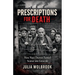 Prescriptions for Death How Nazi Doctors Turned Science into Genocide