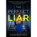 The Perfect Liar: A gripping psychological thriller with a shocking twist