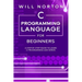 C Programming Language for Beginners: A step by step guide to learn C programming and series