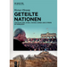 Geteilte Nationen: Deutschland, China, Taiwan, Korea Und Zypern Im Vergleich