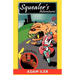 Squealer's Adventures