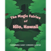 The Magic Fairies of Hilo, Hawaii