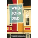 When John Died