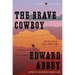 The Brave Cowboy: An Old Tale in a New Time