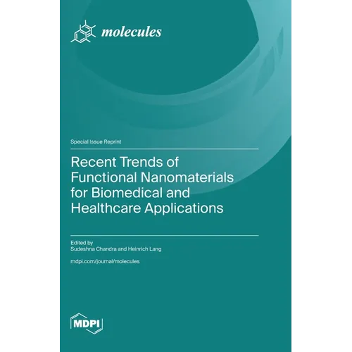 Recent Trends of Functional Nanomaterials for Biomedical and Healthcare Applications