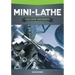 Mini-Lathe for Home Machinists