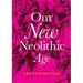 Our New Neolithic Age