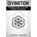 Divination: A Beginner's Guide to the Many Methods of Divination
