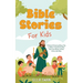 Bible Stories For Kids: A Collection Of Captivating Religious Tales for Children to Teach Christian Moral Values, Jesus's Miracles, and Faith to Grow