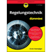 Regelungstechnik für Dummies