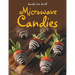 Microwave Candies