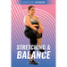 Stretching & Balance