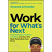Work for What's Next: Why Workplace Culture Is Failing and How the Next Generation Can Fix It