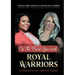 On the Front Line with Royal Warriors: Leadership with a Servant's Heart