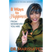 8 Ways to Happiness: From Wherever You Are