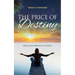 The Price of Destiny: Life is a gift, destiny is a choice